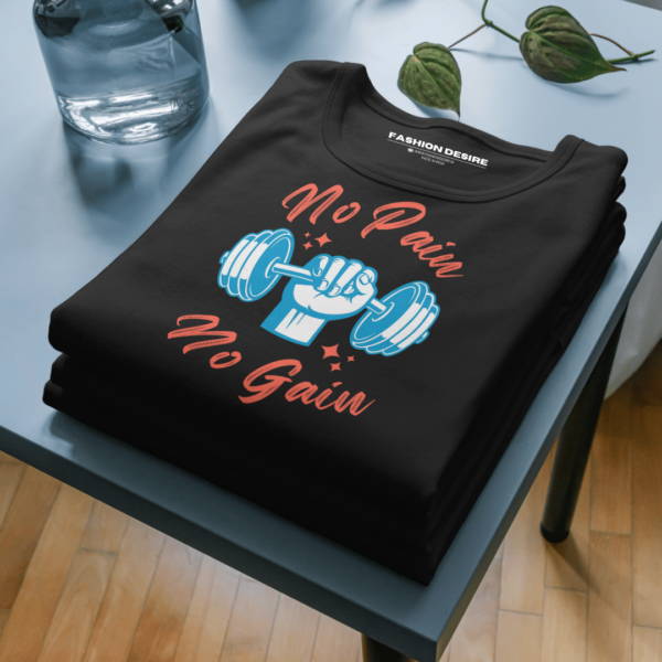 No Pain No Gain Unisex Classic Round Neck Half Sleeve T-Shirts