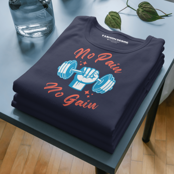 No Pain No Gain Unisex Classic Round Neck Half Sleeve T-Shirts - Image 3