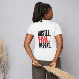 hustle-fail-repeat-tshirt